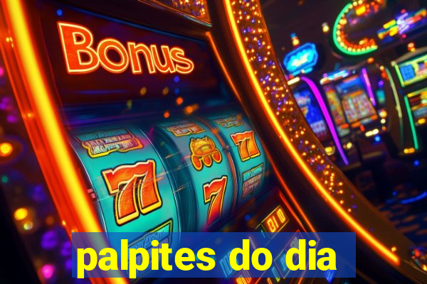 palpites do dia